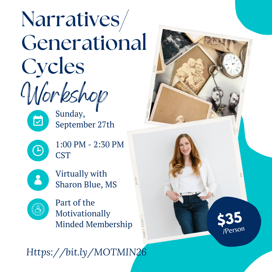 Motivationally Minded Narratives and Generational Cycles Workshop
